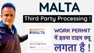 Malta Third Party Processing  Malta Work Permit Process Delay | Identity Malta 3rd Party Process