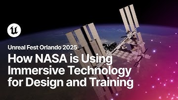 How NASA is Using Immersive Technology for Design and Training | Unreal Fest Orlando 2025