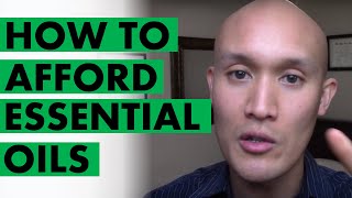 Top 3 Ways To Afford doTERRA Essential Oils Or A Kit