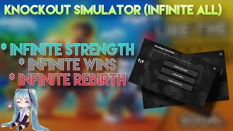 [OP] | The Best Knockout Simulator Script (Infinite All) | Roblox Exploit