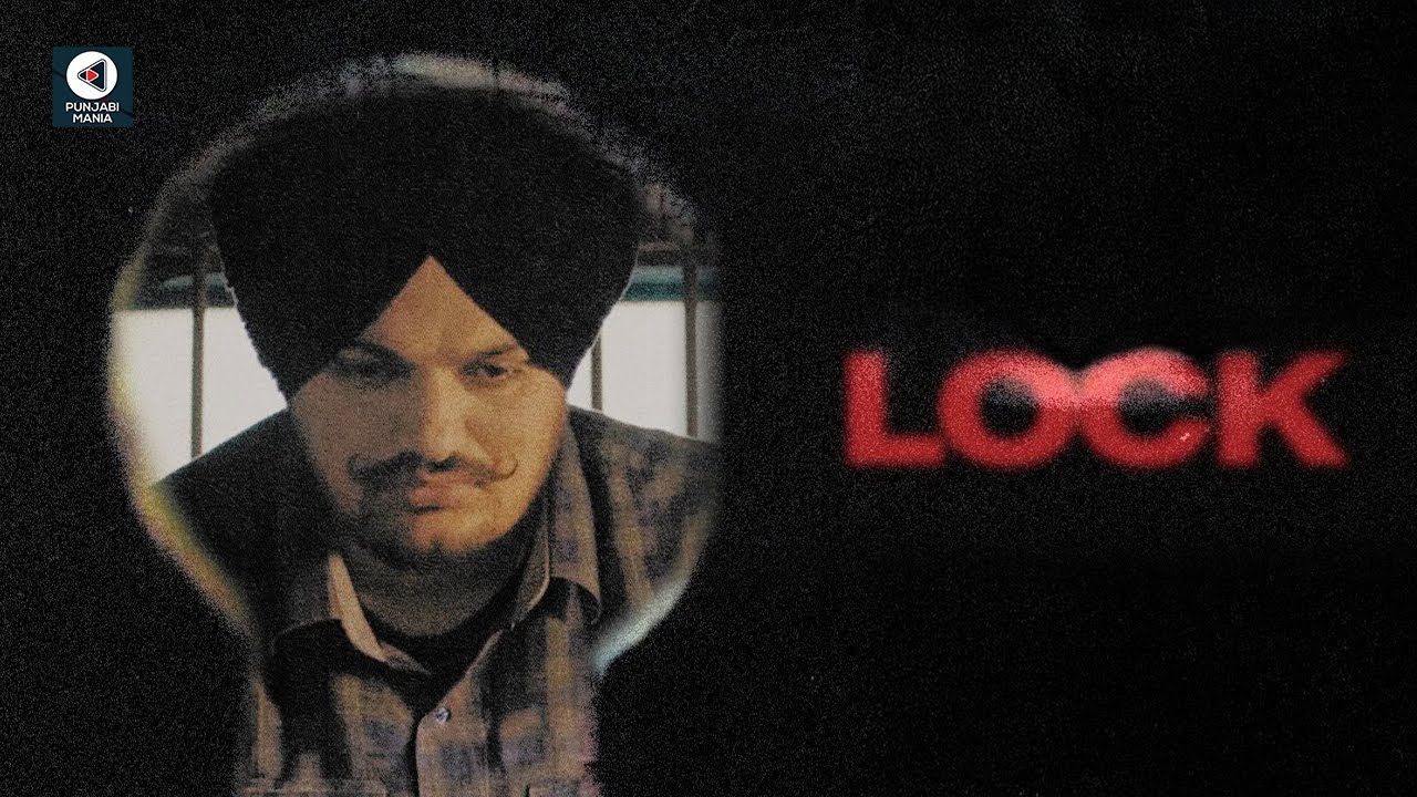 Lock - Sidhu Moosewala | The Kidd | Navkaran Brar | Punjabi Mania