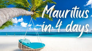 MAURITIUS, travel plan: How to spend 4 amazing days