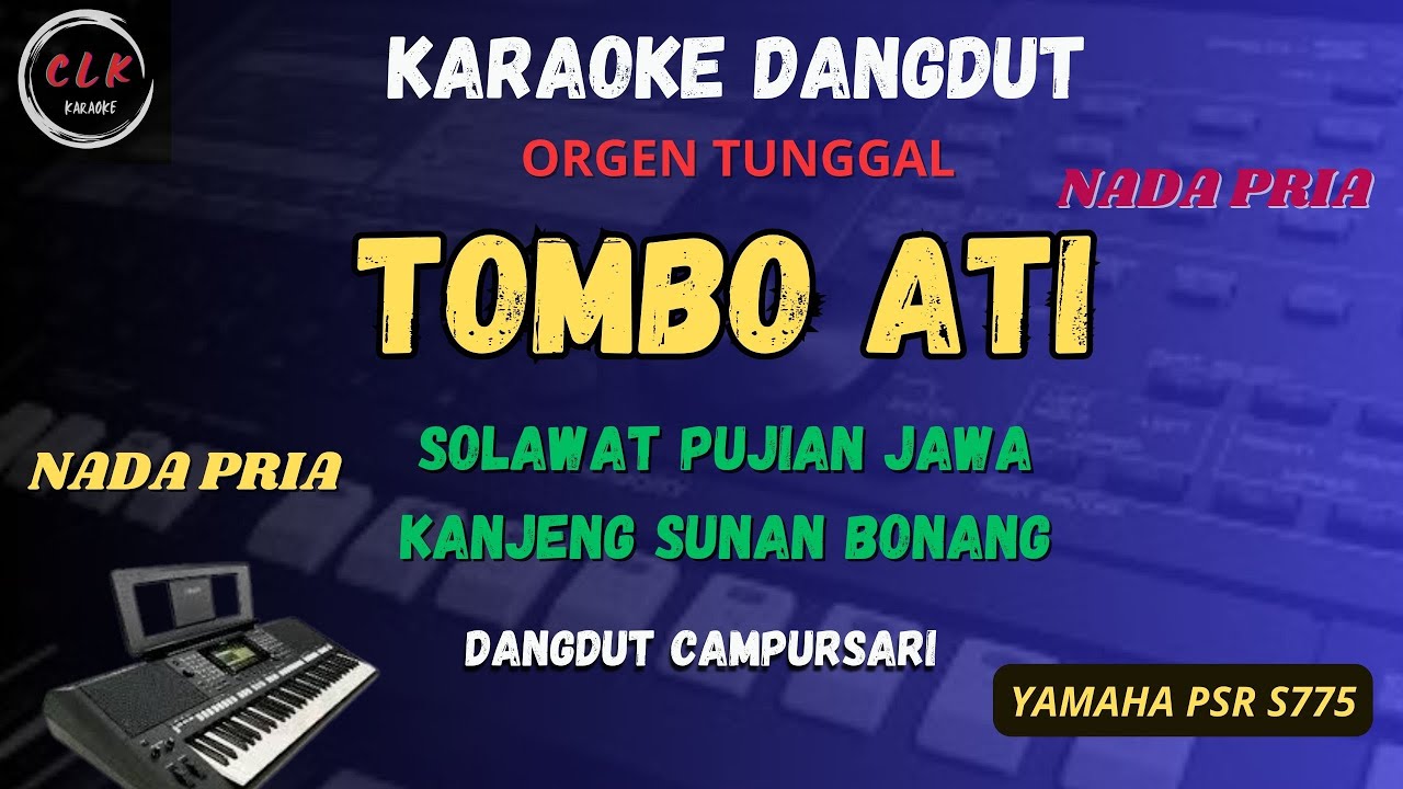 TOMBO ATI - SOLAWAT PUJIAN KANJENG SUNAN BONANG Karaoke Nada PRIA -CLK Karaoke