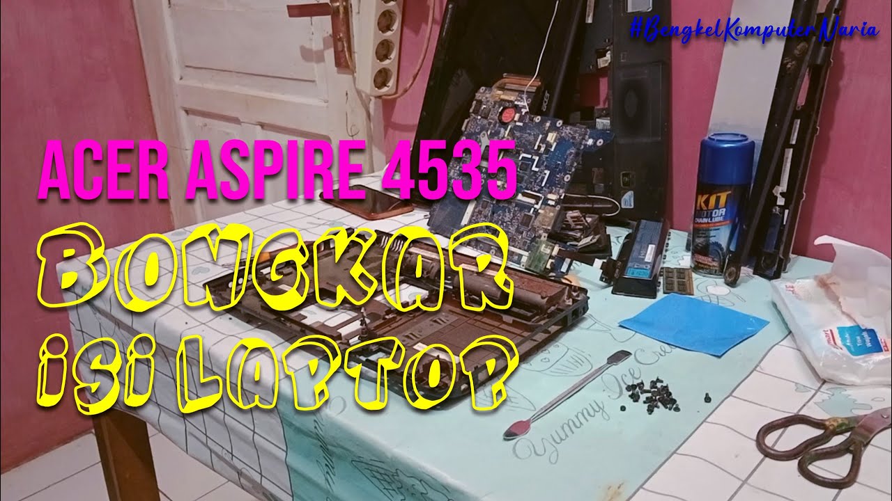 ACER Aspire 4535 | Bongkar Isi Laptop 