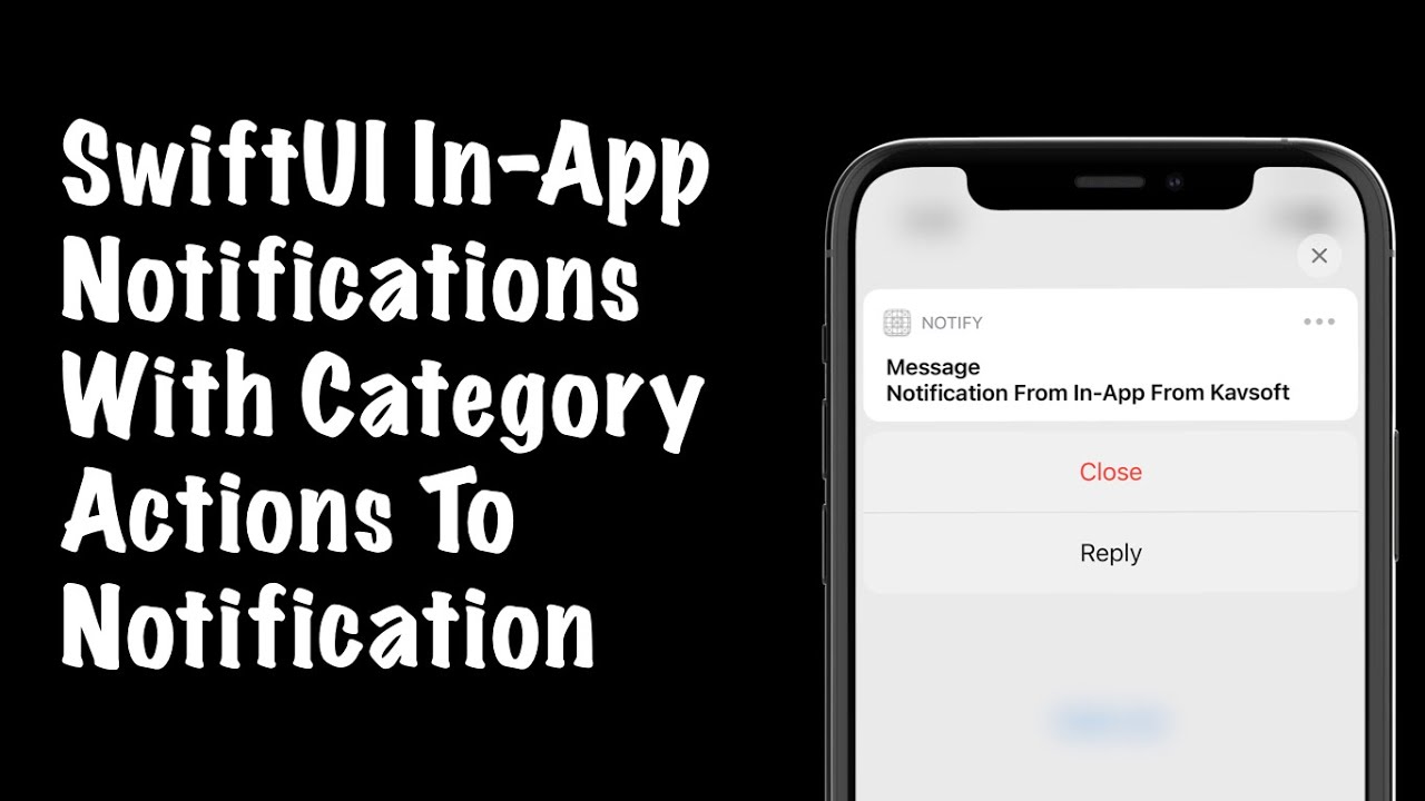 SwiftUI In-App Notifications With Category Actions 