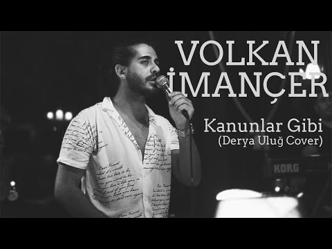 Volkan İmançer - Kanunlar Gibi (Derya Uluğ Cover) Live Performance
