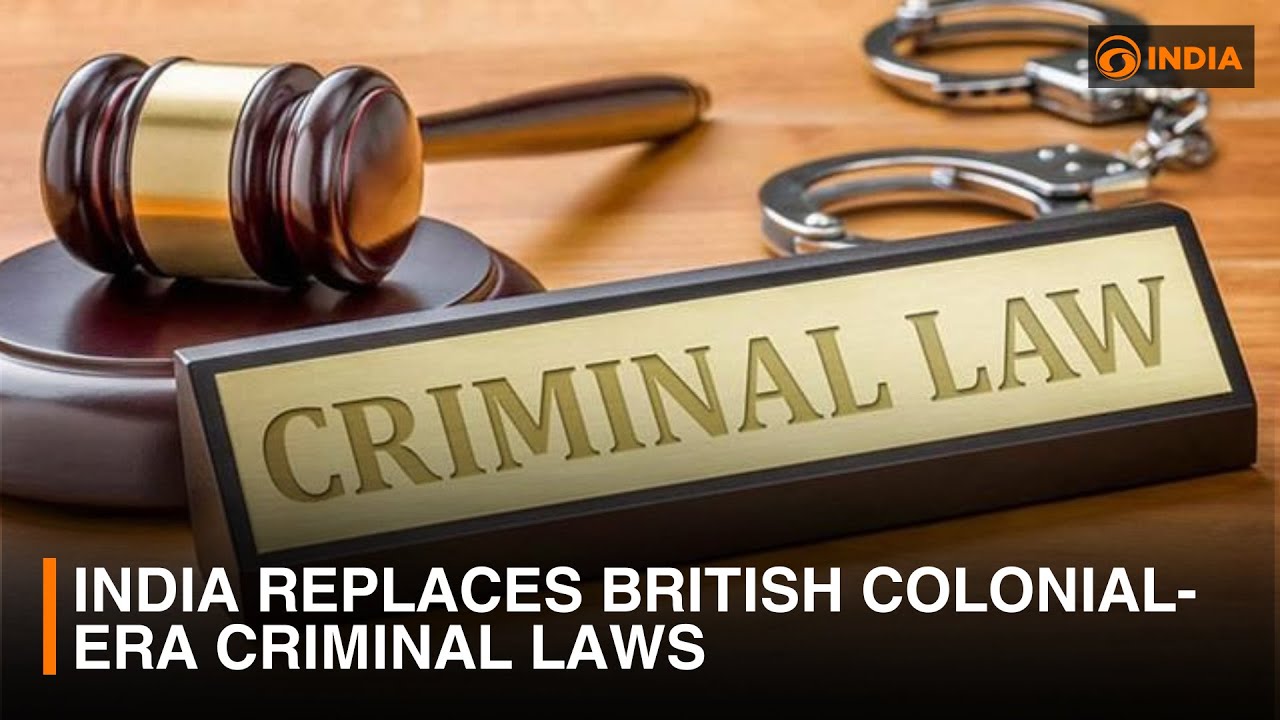 India replaces British colonial-era criminal laws | DD India