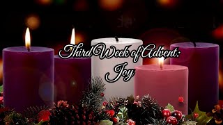 Third Week of Advent: JOY
