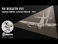 No Bullets Fly – Charlie Brown and Franz Stigler – Sabaton History 016 [Official]