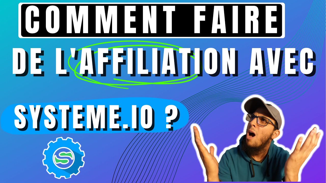 Comment faire de l'affiliation avec systeme io ? | EN 3 MÉTHODES ...
