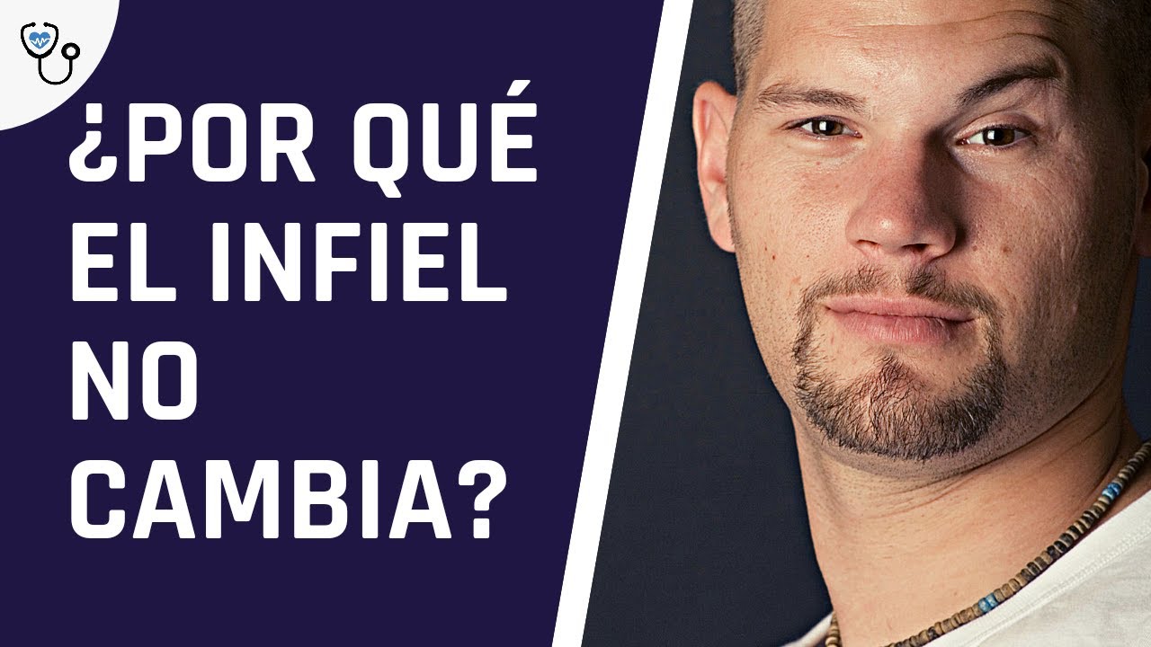 Porqué el infiel no cambia - YouTube