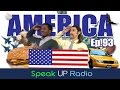 ネイティブ英会話【Ep.93】アメリカ//Amercia - Speak UP Radio [ネイティブ英会話ラジオ]