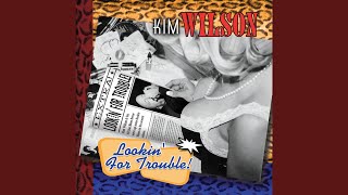 Lookin' for Trouble li - Kim Wilson