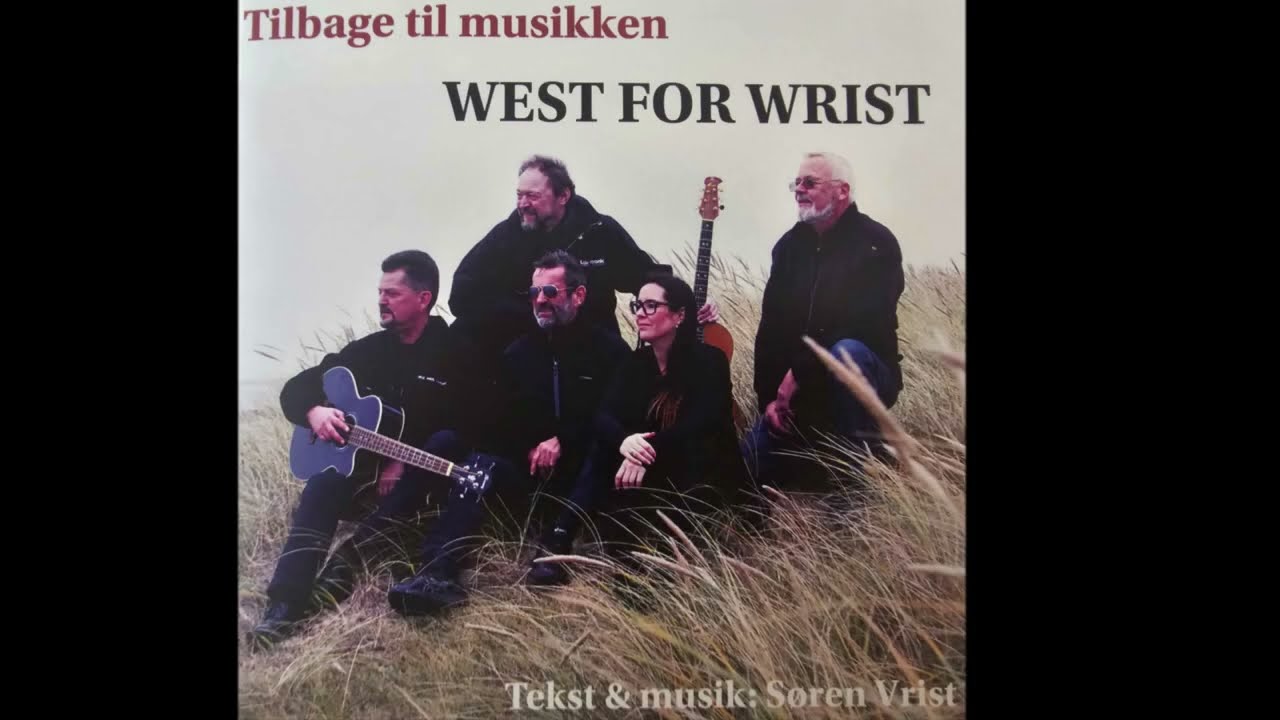 02 danskeren - Tilbage til Musikken - West for Wrist