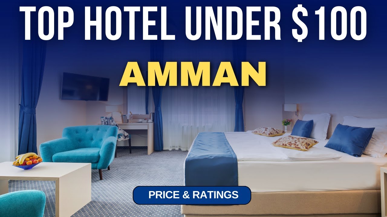 Бюджетный отель в Аммане до 100 долларов | Лучший отель в Аммане