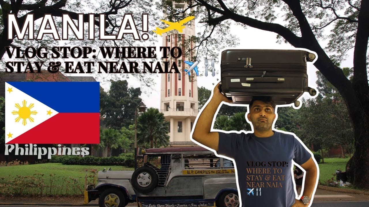 Where to Stay & Dine near NAIA  Philippines 🇵🇭