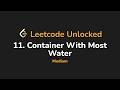 11. Container With Most Water | Leetcode Unlocked - Python
