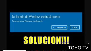 Tu Licencia De Windows Expirara Pronto Solucion 2019