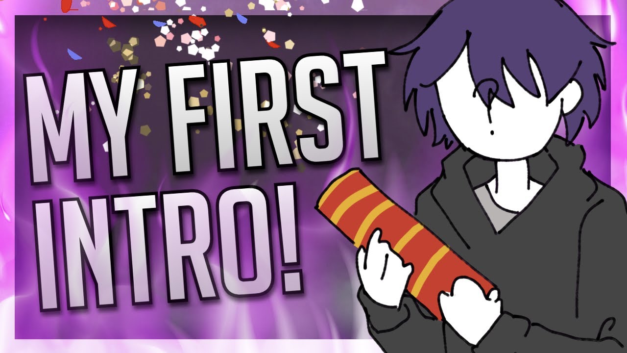 My First Intro - YouTube
