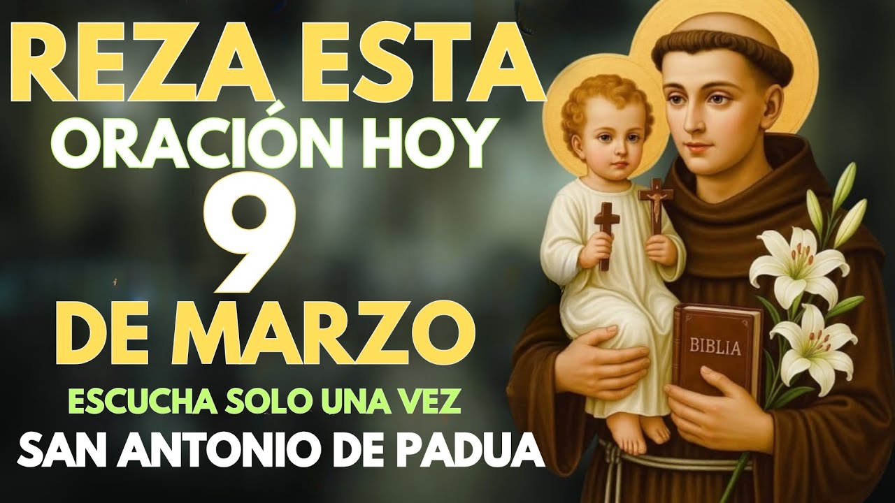 🙏ORACIÓN PODEROSA DE MILAGRO A SAN ANTONIO DE PADUA PARA RESTAURACIÓN URGENTE Y MISERICORDIA DIVINA