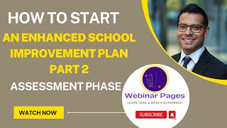 How to start an enhanced school improvement plan part 2- assessment phase