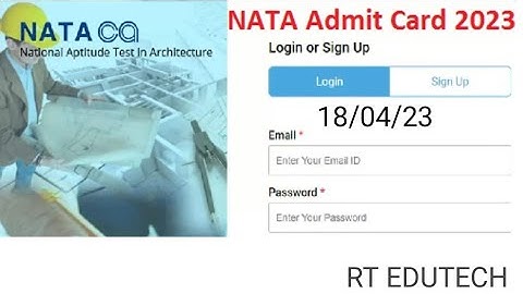 NATA TEST 1 ADMIT CARD 2023 DECLARED,HOW TO DOWNLOAD, LATEST NEWS NATA ADMIT CARD RELEASED TODAY