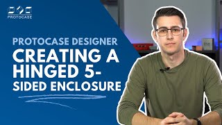 Proto Tech Tip - Creating a Hinged 5-Sided Enclosure in Protocase Designer