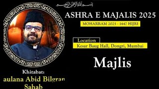 9th Majlis U0026 Gasht  Maulana Abid Bilgrami Sahab  Kesar Baug Dongri Mumbai 2025 1447