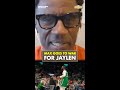 Max ain't hearing Jaylen Brown slander 😤☘️