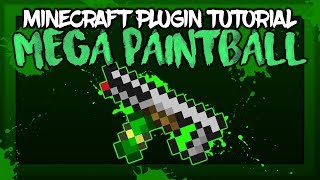 Minecraft Plugin Tutorial: Mega Paintball
