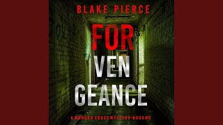 Chapter 122 - For Vengeance (A Morgan Cross Fbi Suspense Thriller—Book 17)