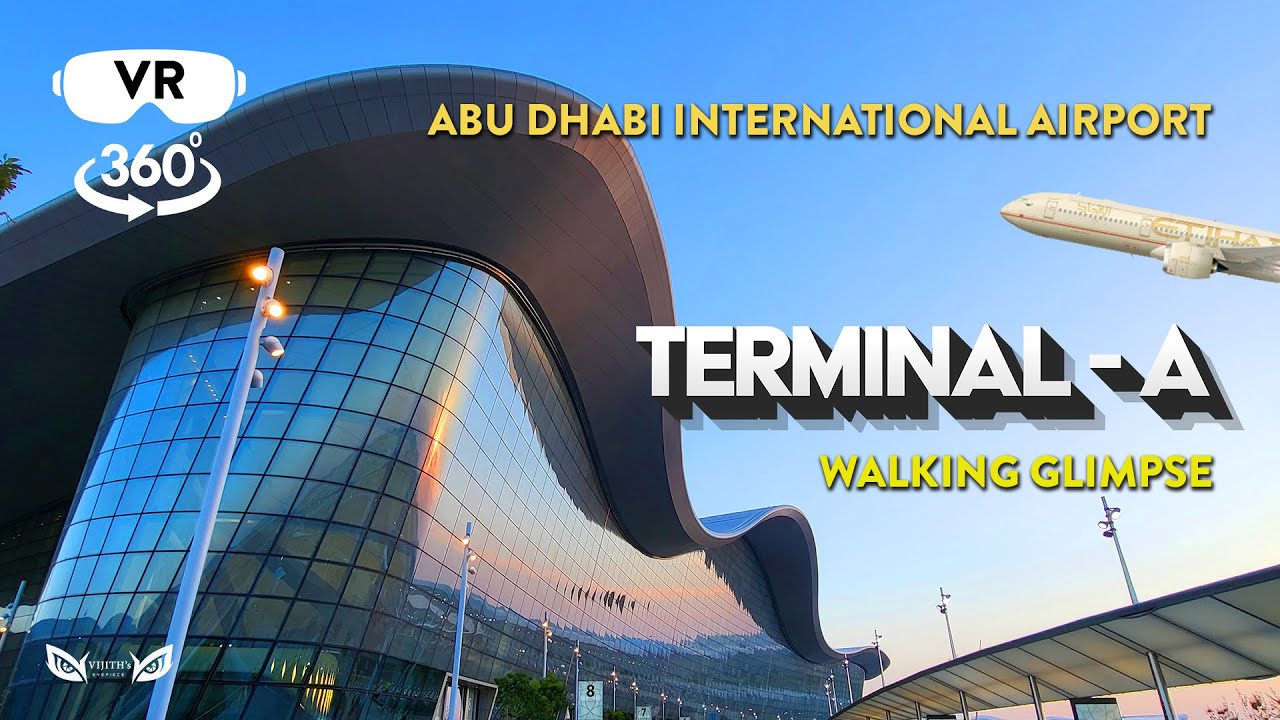 vr-360-abu-dhabi-airport-terminal-a-walking-tour-uae-virtual