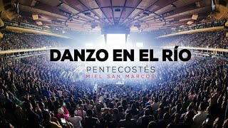 YO DANZO EN EL RÍO || MIEL SAN MARCOS VÍDEO || LETRA