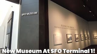 Mini Episode 1! New Museum At SFO Terminal 1!