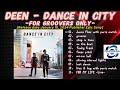 Deen  dance in city  for groovers only 2024 snippet of songs