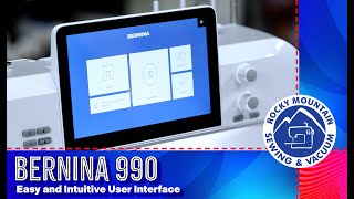 The Intuitive Interface on the Bernina 990