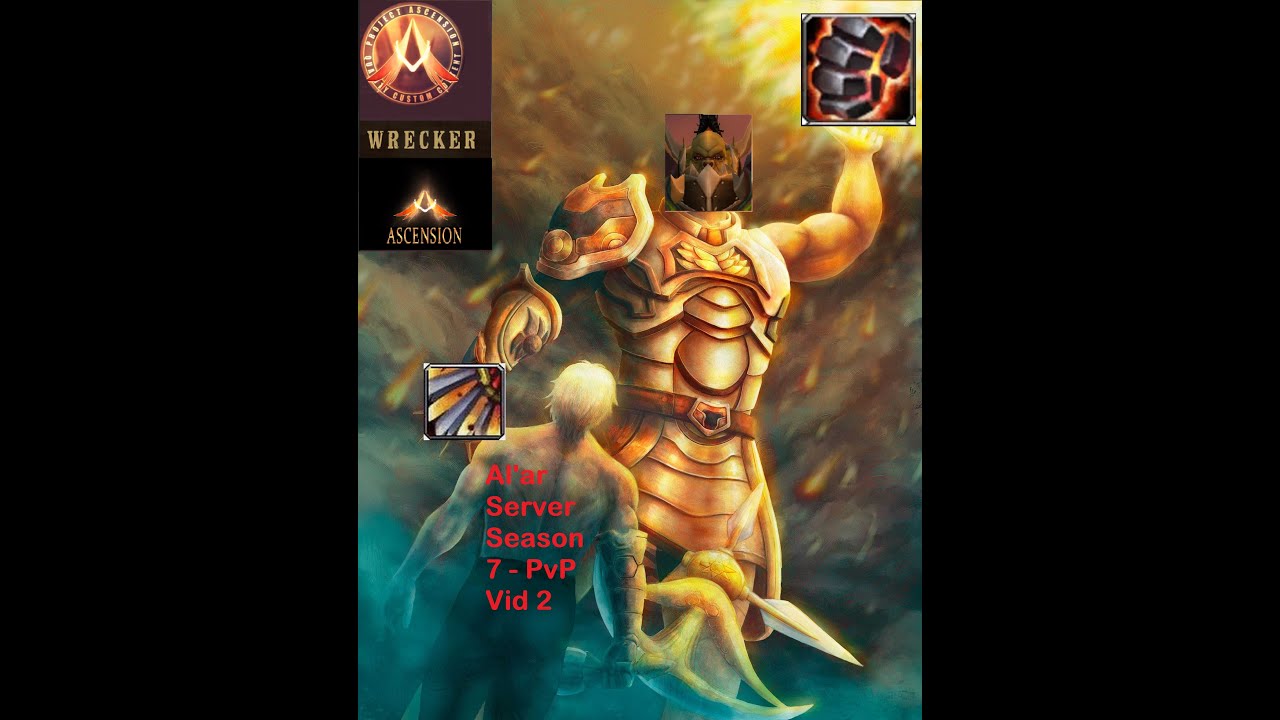 Wrecker - Project Ascension Season 7 PvP - TG Bladestorm - YouTube