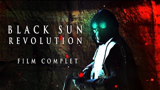 BLACK SUN REVOLUTION (FULL MOVIE)