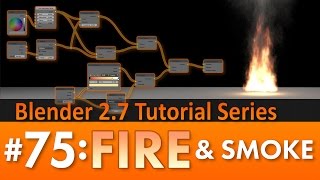 Blender 2.7 Tutorial #75 : Fire and Smoke #b3d