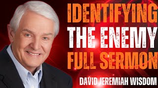 Identifying Satan: What Every Christian Must Know | David Jeremiah
