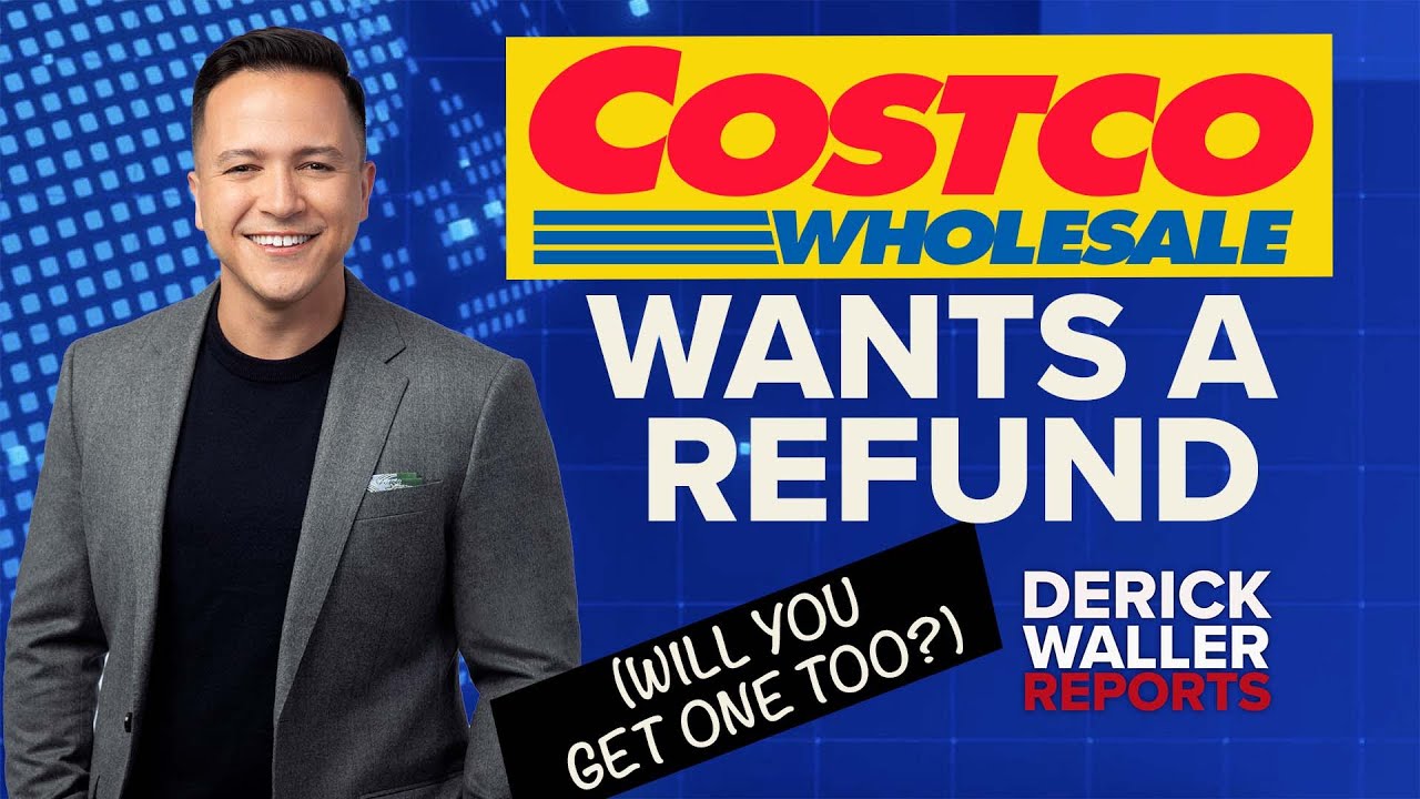 Costco Wants a Tariff Refund — And You Might Get One Too