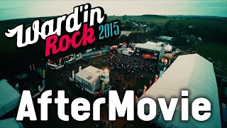 WARDIN'ROCK FESTIVAL 2015 (OFFICIAL AFTER MOVIE)