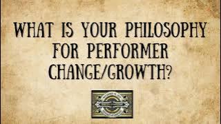 Åsa Bergh Fagerström answers 'What is your philosophy for performer change/growth?'