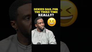 SEAN 'DIDDY' COMBS DENIED BAIL FOR THE THIRD TIME