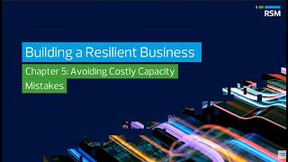 Avoiding Costly Capacity Mistakes