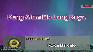 Watch Roxie Barcelo Kung Alam Mo Lang video
