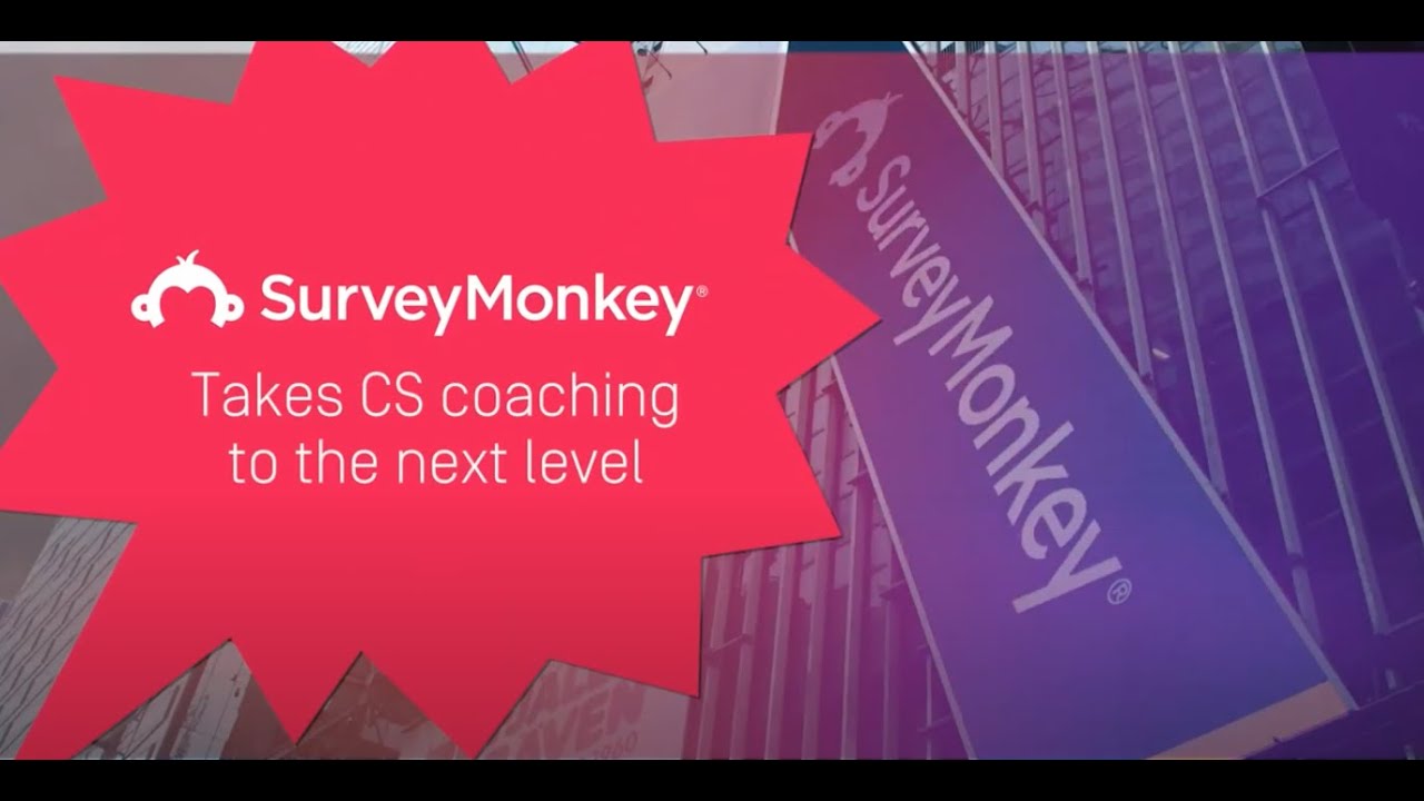 SurveyMonkey takes coaching for customer success to the next level