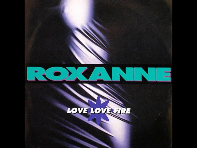洋楽 LOVE LOVE FIRE (T.Y.M.P REMIX)/ ROXANNE Roxanne - Love Love Fire (Extended Mix) - YouTube