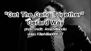 Get the Gang Together Lyrics - Gerard Way