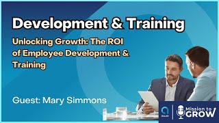 Development & Training - Unlocking Growth: The ROI of Employee Development & Training